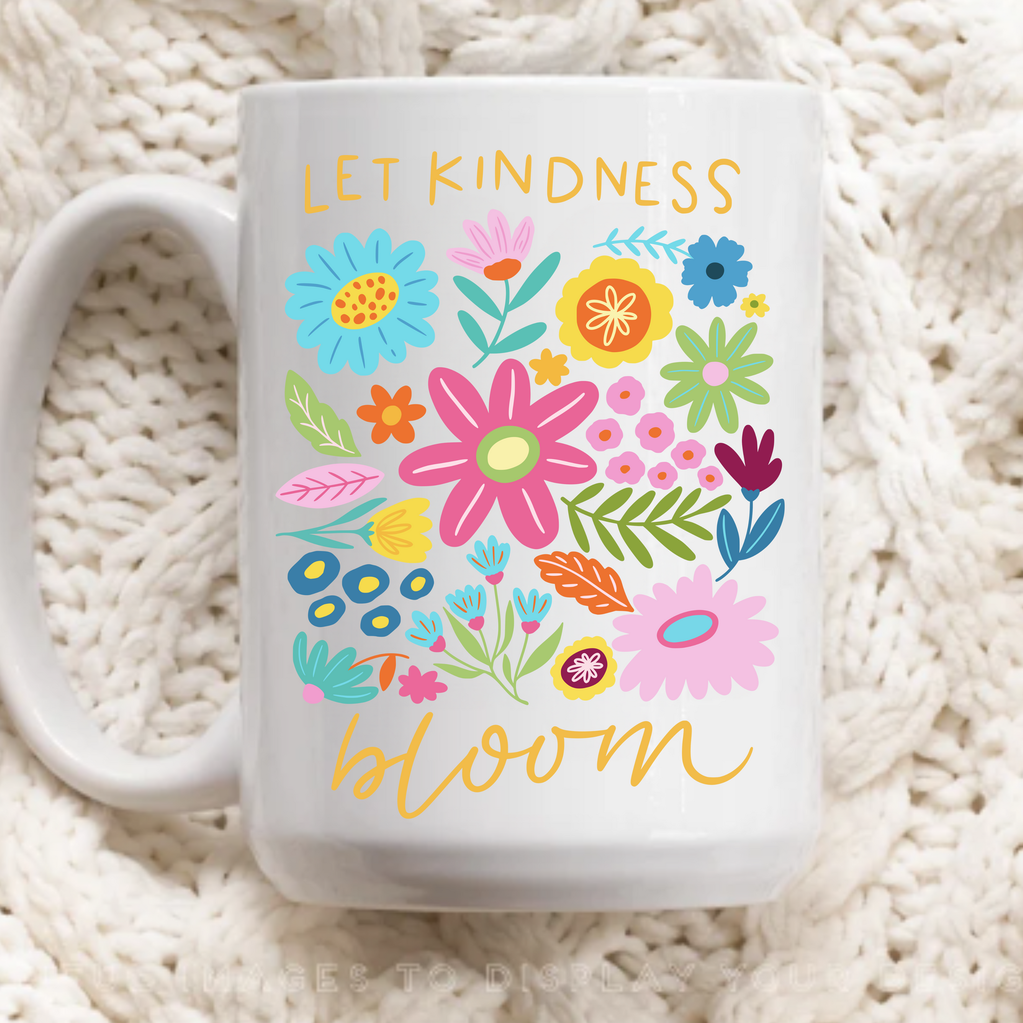 Let Kindness Bloom Mug | Motivational Uplifting Drinkware