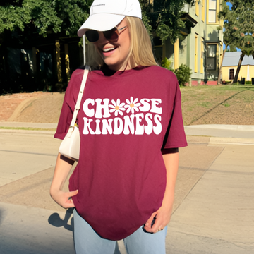 Choose Kindness T-Shirt | Inspirational Tee | Uplifting Apparel