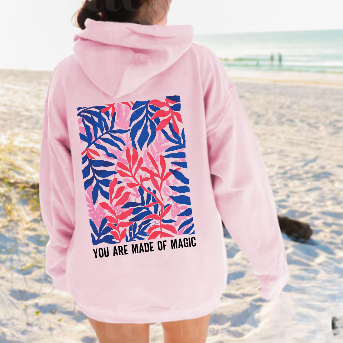 You Are Made of Magic Hoodie | Cozy & Inspirational Sweatshirt