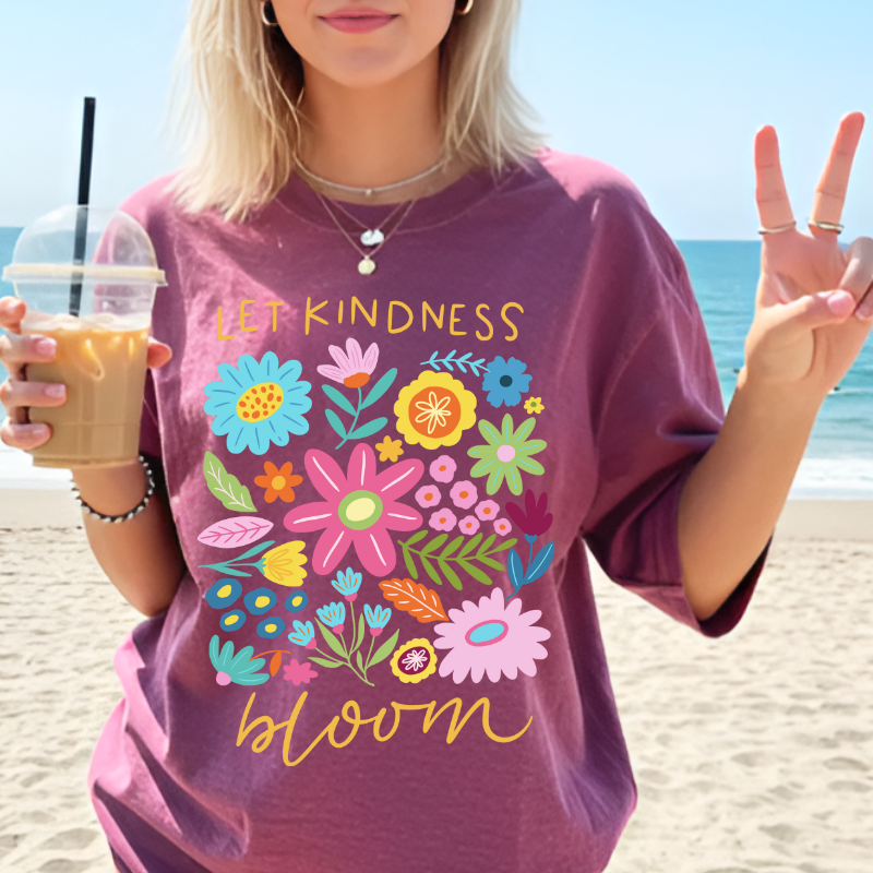Let Kindness Bloom Floral Shirt – Inspirational and Motivational T-Shirt